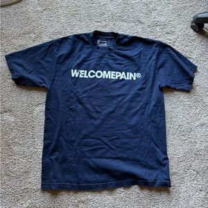 Welcome Pain T-Shirt